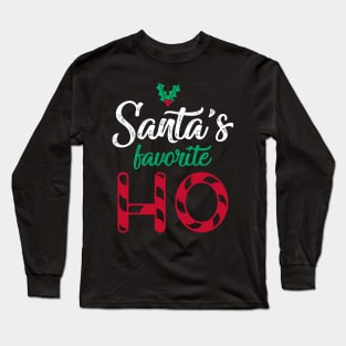 santas favorite ho Long Sleeve T-Shirt